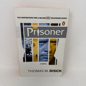 The Prisoner: A Novel by Thomas M. Disch - Patrick McGoohan TV series tie in